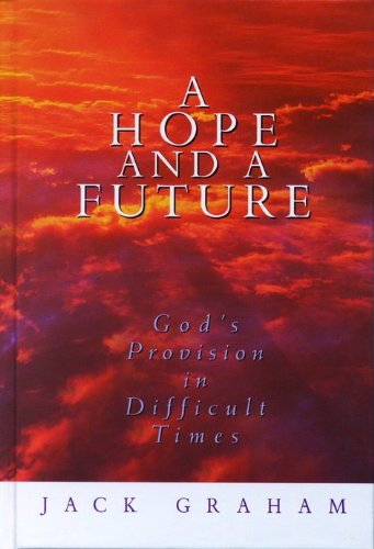 Imagen de archivo de A Hope and a Future: God's Provision in Difficult Times a la venta por SecondSale