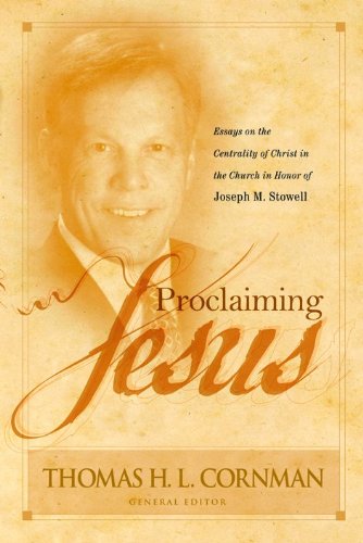 Stock image for Proclaiming Jesus: Essays on the Centrality of Christ in the Church in Honor of Joseph M. Stowell for sale by SecondSale