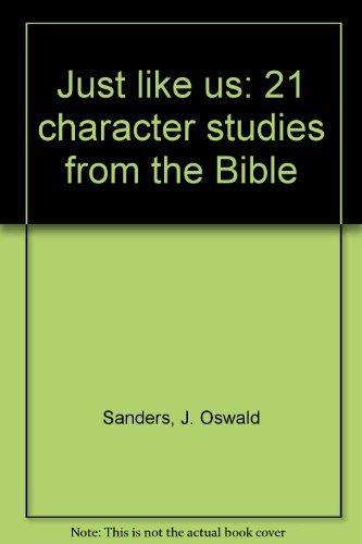 Beispielbild fr Just like us: 21 character studies from the Bible zum Verkauf von Zoom Books Company