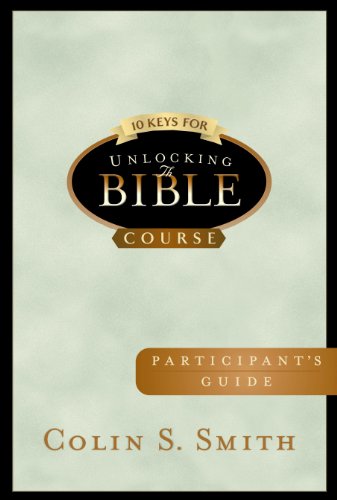 9780802465498: 10 Keys for Unlocking the Bible Participants Guide (Ten Keys Unlocking the Bible)