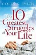 Stock image for The 10 Greatest Struggles of Your Life for sale by SecondSale