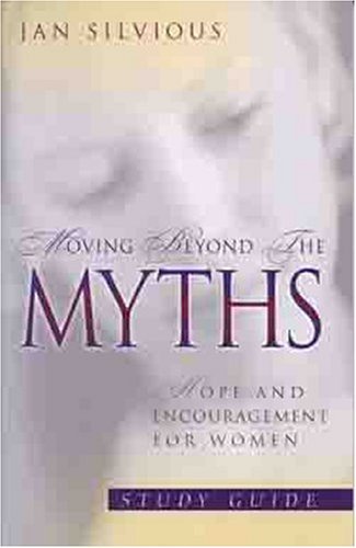 Beispielbild fr Moving Beyond Myths Women Believe zum Verkauf von Better World Books