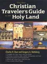 Beispielbild fr The New Christian Traveler's Guide to the Holy Land zum Verkauf von BooksRun