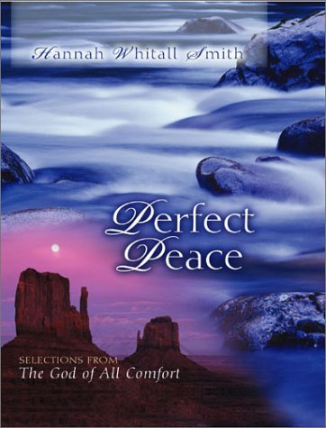 Beispielbild fr Perfect Peace: Selections from the God of All Comfort zum Verkauf von Wonder Book