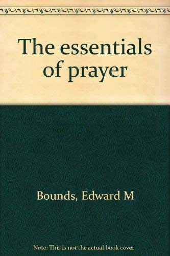 Stock image for The essentials of prayer for sale by ThriftBooks-Atlanta