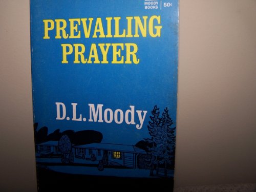 Stock image for Prevailing Prayer for sale by Better World Books