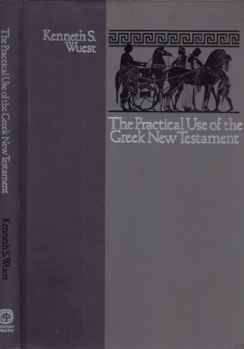 Stock image for The practical use of the Greek New Testament for sale by Blue Vase Books