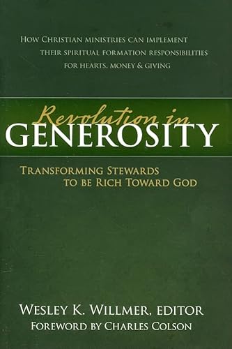 Beispielbild fr Revolution in Generosity: Transforming Stewards To Be Rich Toward God zum Verkauf von Your Online Bookstore