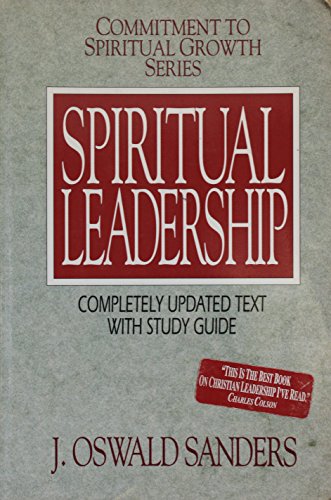 Beispielbild fr Spiritual Leadership: Principles of Excellence for Every Believer (Commitment to Spiritual Growth Se zum Verkauf von medimops