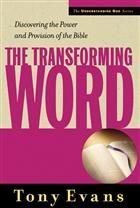 Stock image for The Transforming Word (The Understanding God Series) for sale by SecondSale