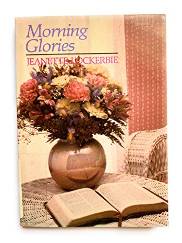 Stock image for Morning Glories for sale by ThriftBooks-Dallas