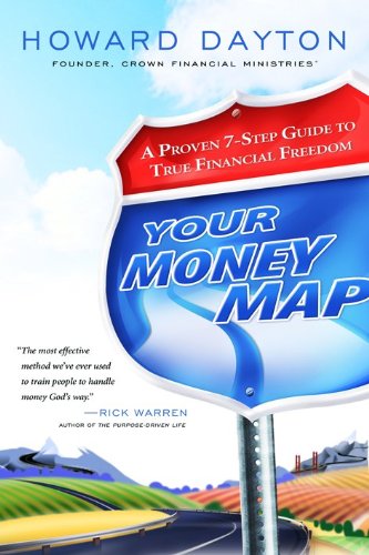 9780802468680: Your Money Map: A Proven 7-Step Guide to True Financial Freedom