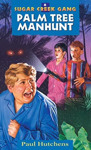 Palm Tree Manhunt (Volume 8) (Sugar Creek Gang Original Series)