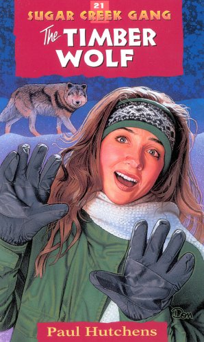 Beispielbild fr The Timber Wolf (Sugar Creek Gang Original Series) zum Verkauf von Wonder Book