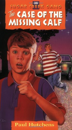 Stock image for The Case of the Missing Calf (Volume 36) (Sugar Creek Gang Original Series) for sale by Gulf Coast Books