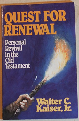 Beispielbild fr Quest for Renewal : Personal Revival in the Old Testament zum Verkauf von Better World Books: West