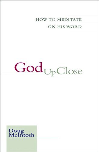 Stock image for God Up Close: How to Meditate on His Word for sale by ThriftBooks-Atlanta