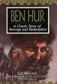 9780802471017: Ben Hur: A Classic Story of Revenge and Redemption