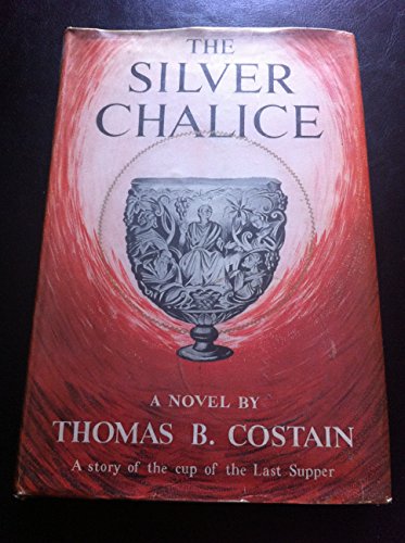 9780802471048: The Silver Chalice: The Bestselling Classic of the Cup of the Last Supper (Christian Epics S.)
