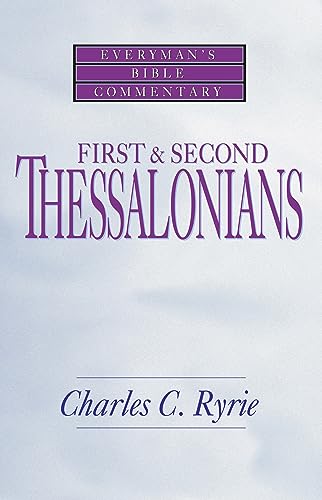 First and Second Thessalonians - Ryrie, Charles C.