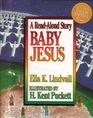Stock image for Baby Jesus for sale by Gulf Coast Books