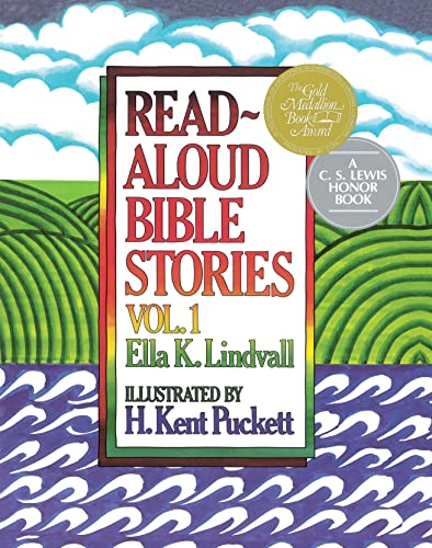 Read Aloud Bible Stories: Volume 1 (9780802471635) by Ella K. Lindvall; H. Kent Puckett