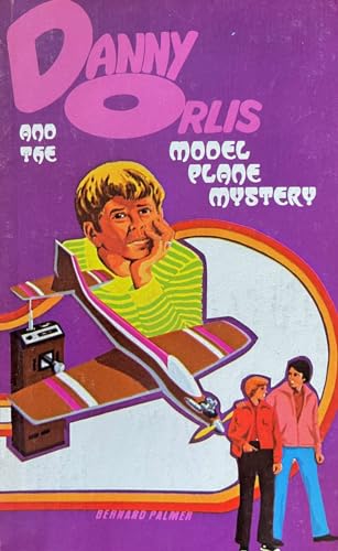 Beispielbild fr Danny Orlis and the Model Plane Mystery zum Verkauf von Better World Books