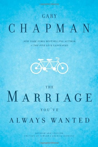 9780802472977: The Marriage You've Always Wanted