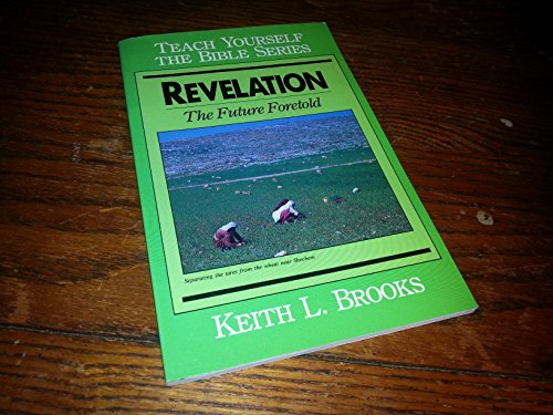 Imagen de archivo de Revelation : The Future Foretold a la venta por Better World Books