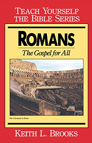 Stock image for Romans- Teach Yourself the Bible Series: The Gospel for All for sale by SecondSale