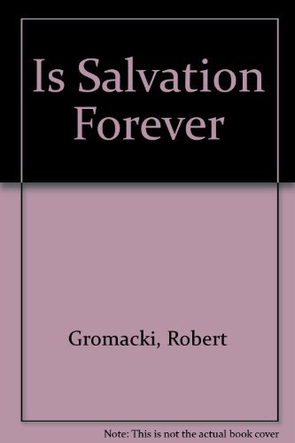 Stock image for Is Salvation Forever for sale by HPB-Diamond