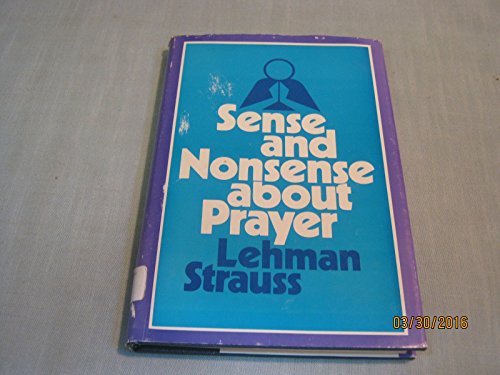 9780802477002: Title: Sense and Nonsense About Prayer