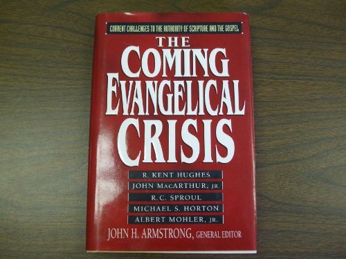 Imagen de archivo de The Coming Evangelical Crisis : Current Challenges to the Authority of Scripture and the Gospel a la venta por Better World Books