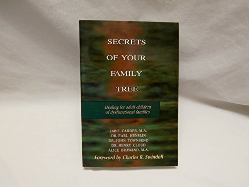 Beispielbild fr Secrets of Your Family Tree: Healing for Adult Children of Dysfunctional Families zum Verkauf von Wonder Book