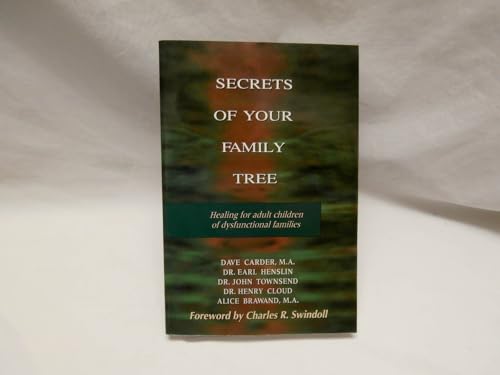 9780802477491: Secrets of Your Family Tree: Healing for Adult Children of Dysfunctional Families