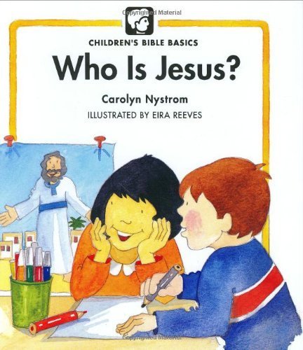 Beispielbild fr Who Is Jesus? (Childrens Bible Basics) zum Verkauf von Wonder Book