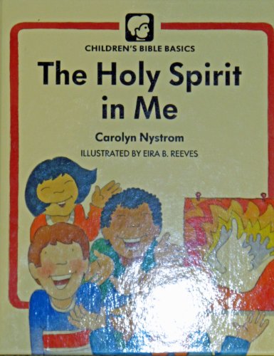 Stock image for Holy Spirit In Me (Childrens Bible Basics) for sale by Reliant Bookstore