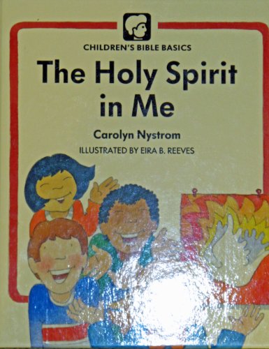 9780802478580: Holy Spirit In Me (Childrens Bible Basics)