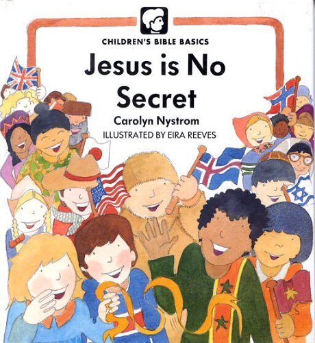 Stock image for Jesus Is No Secret for sale by ThriftBooks-Atlanta