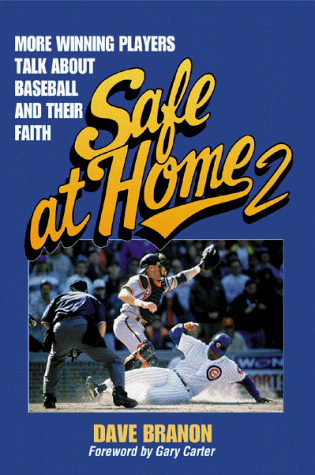 Imagen de archivo de Safe at Home 2: More Winning Players Talk About Baseball and Their Fatih a la venta por Wonder Book