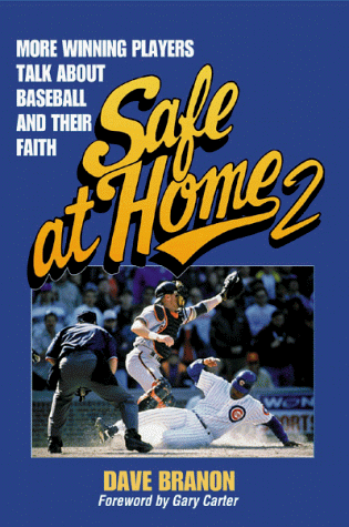 Stock image for Safe at Home 2: More Winning Players Talk About Baseball and Their Fatih for sale by Wonder Book
