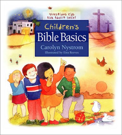9780802479143: Children's Bible Basics: Questions Kids Ask About Belief