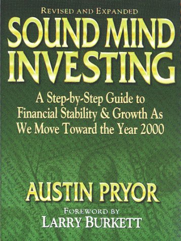 Beispielbild fr Sound Mind Investing: A Step-By-Step Guide to Financial Stability & Growth As We Move Toward the Year 2000 zum Verkauf von Wonder Book