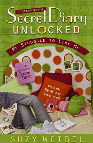 9780802480798: Secret Diary Unlocked: My Struggle to Like Me