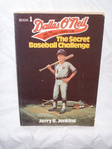 Beispielbild fr The Secret Baseball Challenge (Dallas O'neil & the Baker Street Sports Club) zum Verkauf von Wonder Book