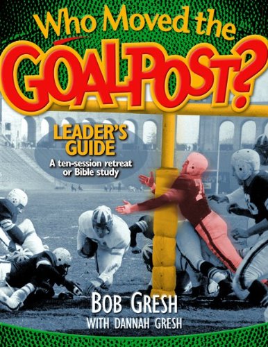 Beispielbild fr Who Moved the Goalpost? Leader's Guide (Just for Men!) zum Verkauf von BooksRun