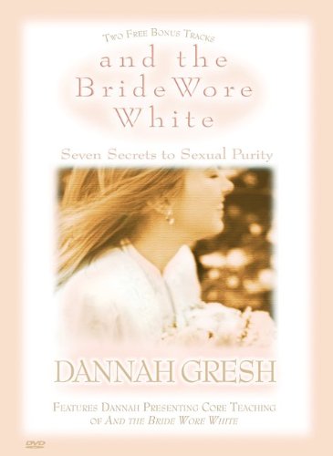 9780802483423: And the Bride Wore White: Seven Secrets to Sexual Purity