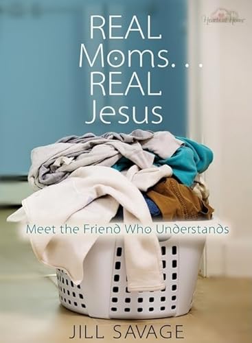 Beispielbild fr Real Moms. Real Jesus : Meet the Friend Who Understands zum Verkauf von Better World Books