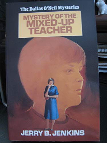 Beispielbild fr Mystery of the Mixed-Up Teacher (Dallas O'neil Mysteries) zum Verkauf von Wonder Book