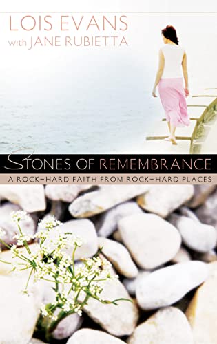 Imagen de archivo de Stones of Remembrance: A Rock-Hard Faith From Rock-Hard Places a la venta por SecondSale